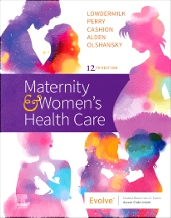 Test Bank for Maternity and Women’s Health Care 12th Edition Lowdermilk