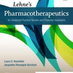 Test Bank for Lehne's Pharmacotherapeutics for Advanced Practice Nurses and Physician Assistants 2nd Edition Rosenthal