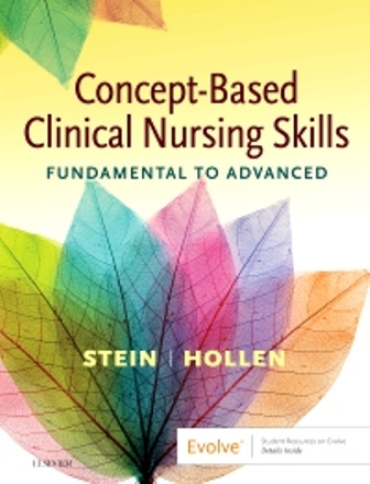Test Bank for Concept-Based Clinical Nursing Skills Fundamental to Advanced 1st Edition Stein