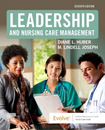 Test Bank for Leadership and Nursing Care Management 7th Edition Huber