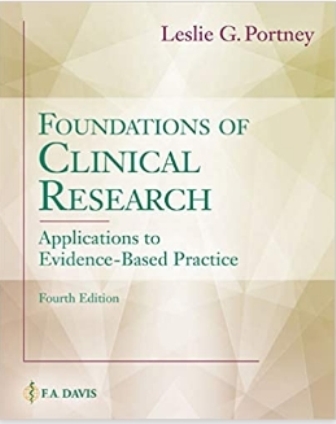 Test Bank for Foundations of Clinical Research: Applications to Evidence-Based Practice 4th Edition Portney