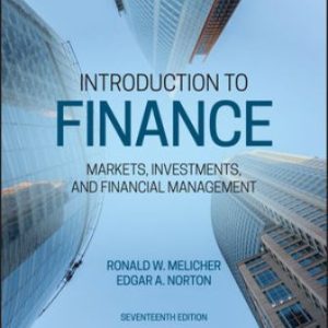 Solution Manual for Introduction to Finance: Markets, Investments, and Financial Management 17th Edition Melicher