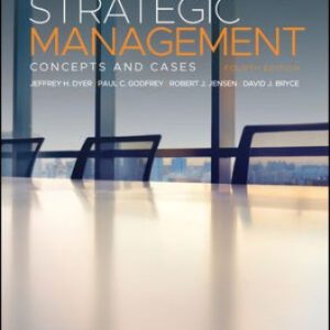 Solution Manual for Strategic Management: Concepts and Cases 4th Edition Dyer