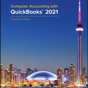 Solution Manual for Computer Accounting with QuickBooks® 2021 20th Edition Kay