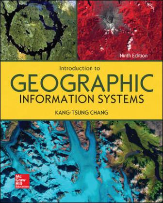 Test Bank for Introduction to Geographic Information Systems 9th Edition Chang
