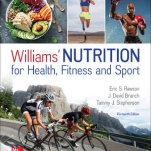 Test Bank for Williams' Nutrition for Health Fitness and Sport 13th Edition Rawson