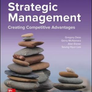 Solution Manual for Strategic Management: Creating Competitive Advantages 10th Edition Dess