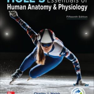 Solution Manual for Hole's Essentials of Human Anatomy and Physiology 15th Edition Welsh