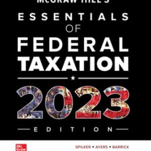 Solution Manual for McGraw-Hill's Essentials of Federal Taxation 2023 Edition 14th Edition Spilker