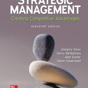 Test Bank for Strategic Management: Creating Competitive Advantages 11th Edition Dess