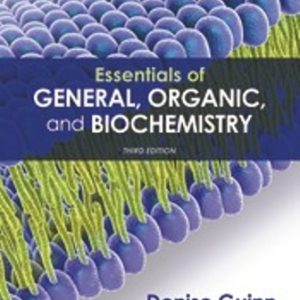 Solution Manual for Essentials of General Organic and Biochemistry 3rd Edition Guinn
