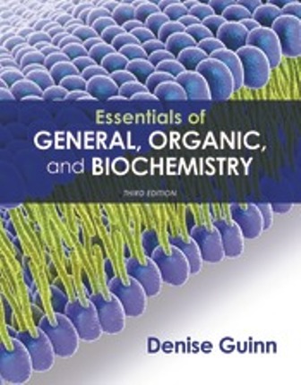 Solution Manual for Essentials of General Organic and Biochemistry 3rd Edition Guinn