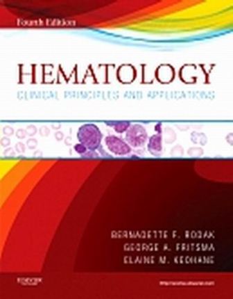 Test Bank for Hematology Clinical Principles and Applications 4th Edition Rodak