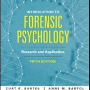 Test Bank for Introduction to Forensic Psychology: Research and Application 5th Edition Bartol