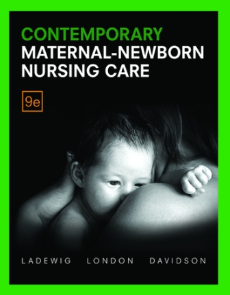 Test Bank for Contemporary Maternal-Newborn Nursing Care 9th Edition London