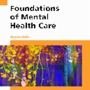 Test Bank for Foundations of Mental Health Care 6th Edition Morrison-Valfre