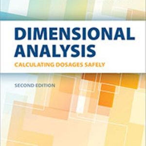 Test Bank for Dimensional Analysis: Calculating Dosages Safely 2nd Edition Horntvedt