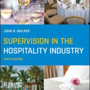Test Bank for Supervision in the Hospitality Industry 9th Edition Walker
