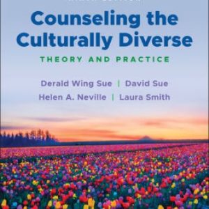 Test Bank for Counseling the Culturally Diverse: Theory and Practice 9th Edition Wing Sue