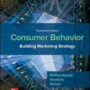 Solution Manual for Consumer Behavior: Building Marketing Strategy 14th Edition Mothersbaugh